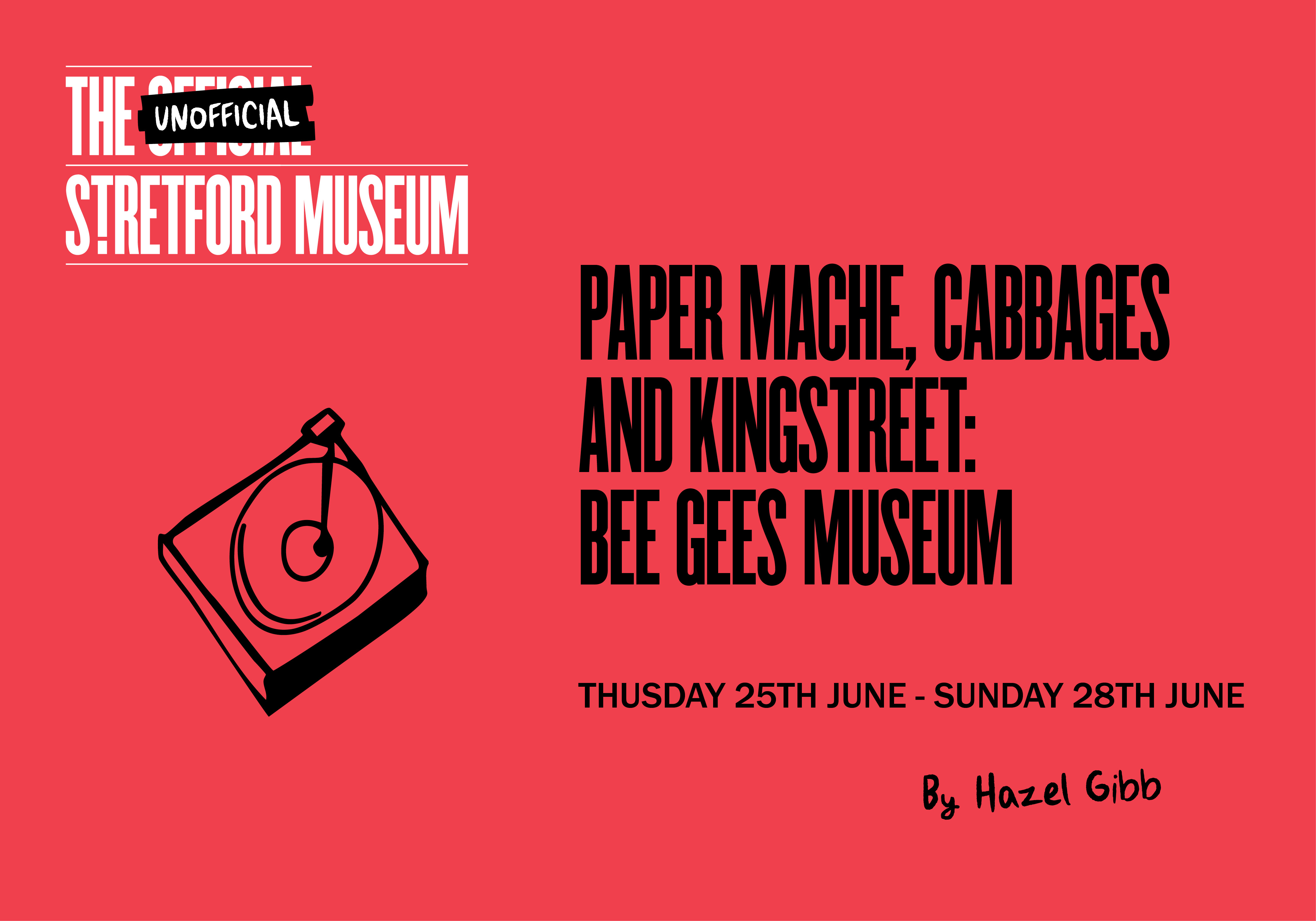 Paper Mache, Cabbages and Kingstreet | The Unofficial Stretford Museum | 25th-28th June