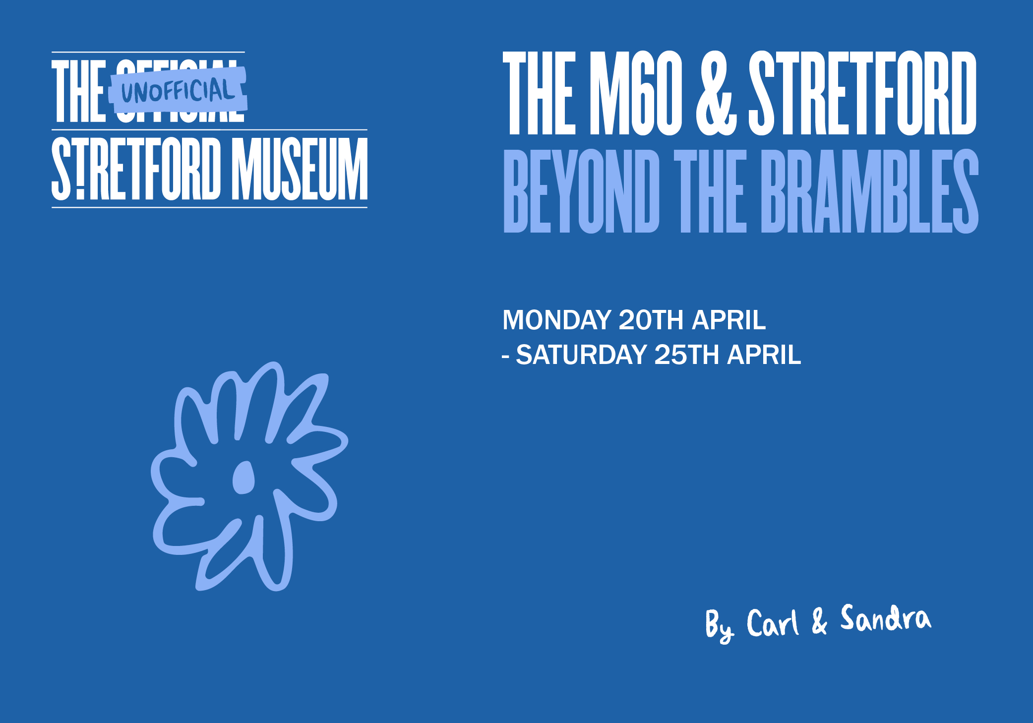 The M60 and Stretford | The Unofficial Museum | 20th - 25th May 11-5pm