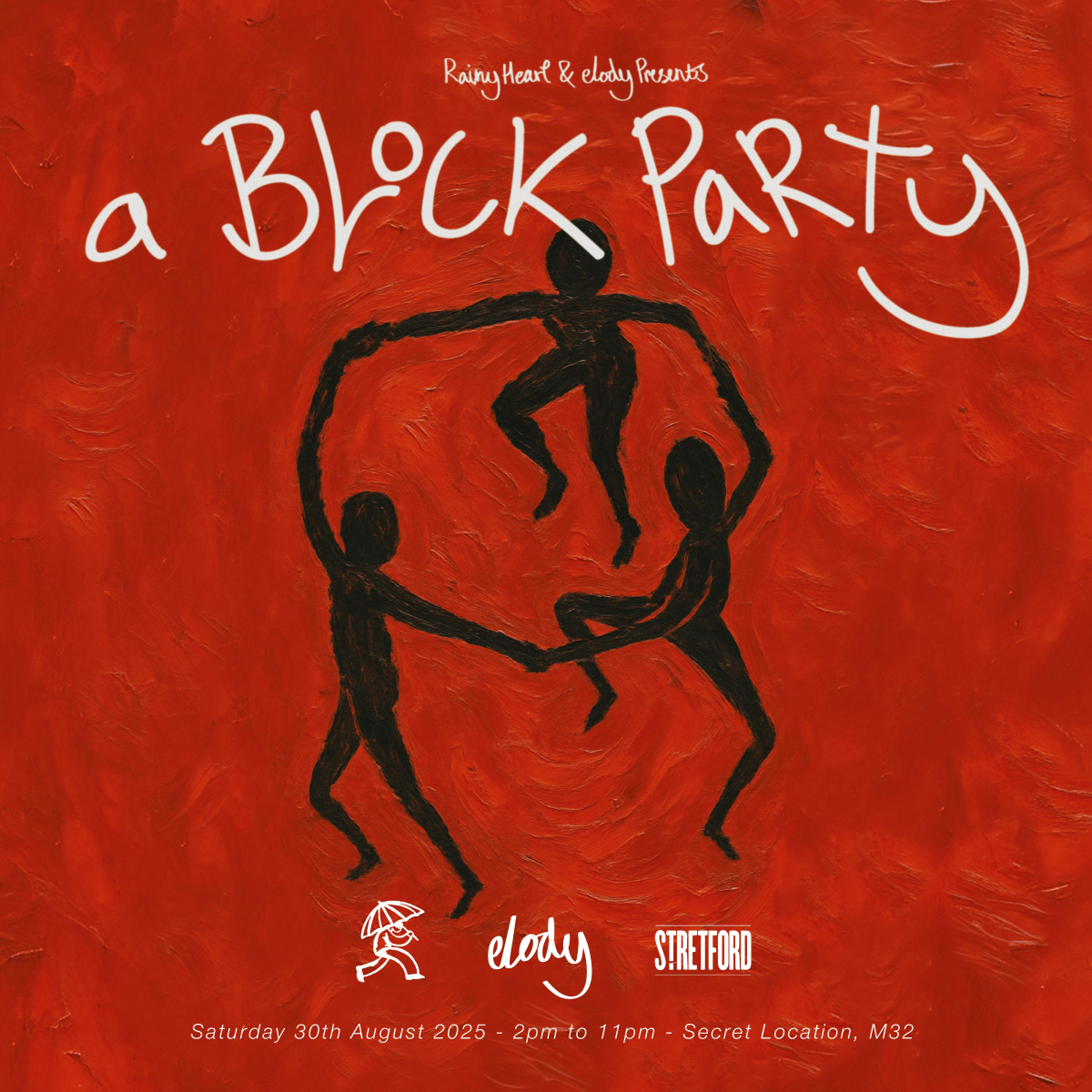 A Block Party | Rainy Heart & Elody | Saturday 30th August 2-11pm 